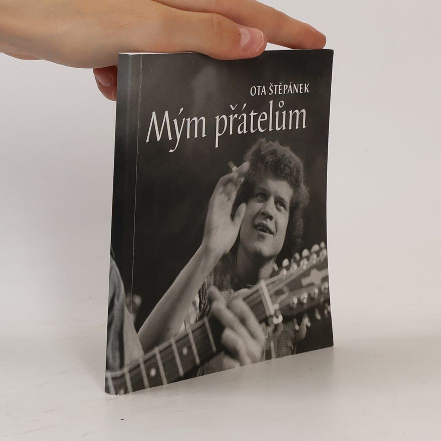 Ota Štěpánek Mým přátelům