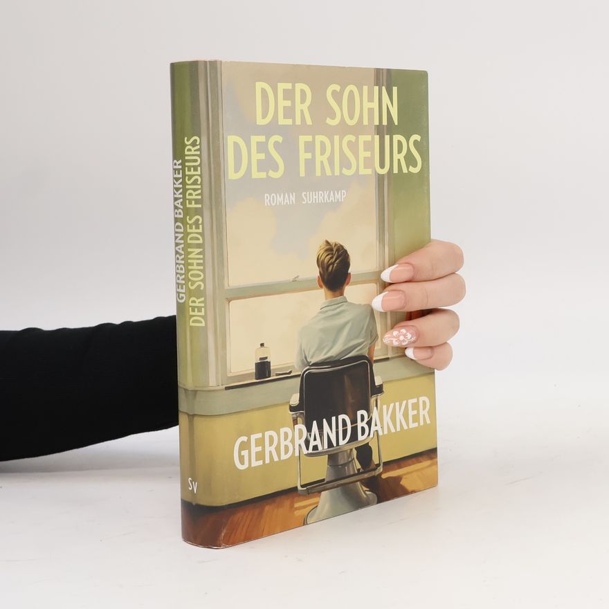 Gerbrand Bakker Der Sohn des Friseurs