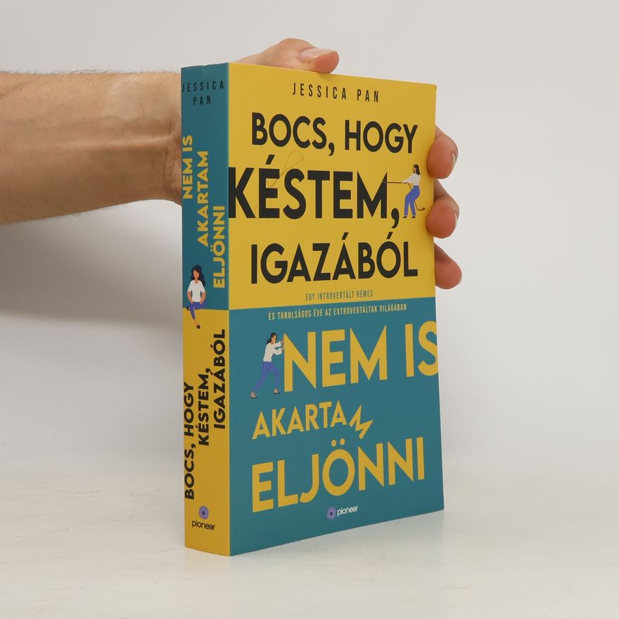 Jessica Pan Bocs, hogy késtem, igazából nem is akartam eljönni