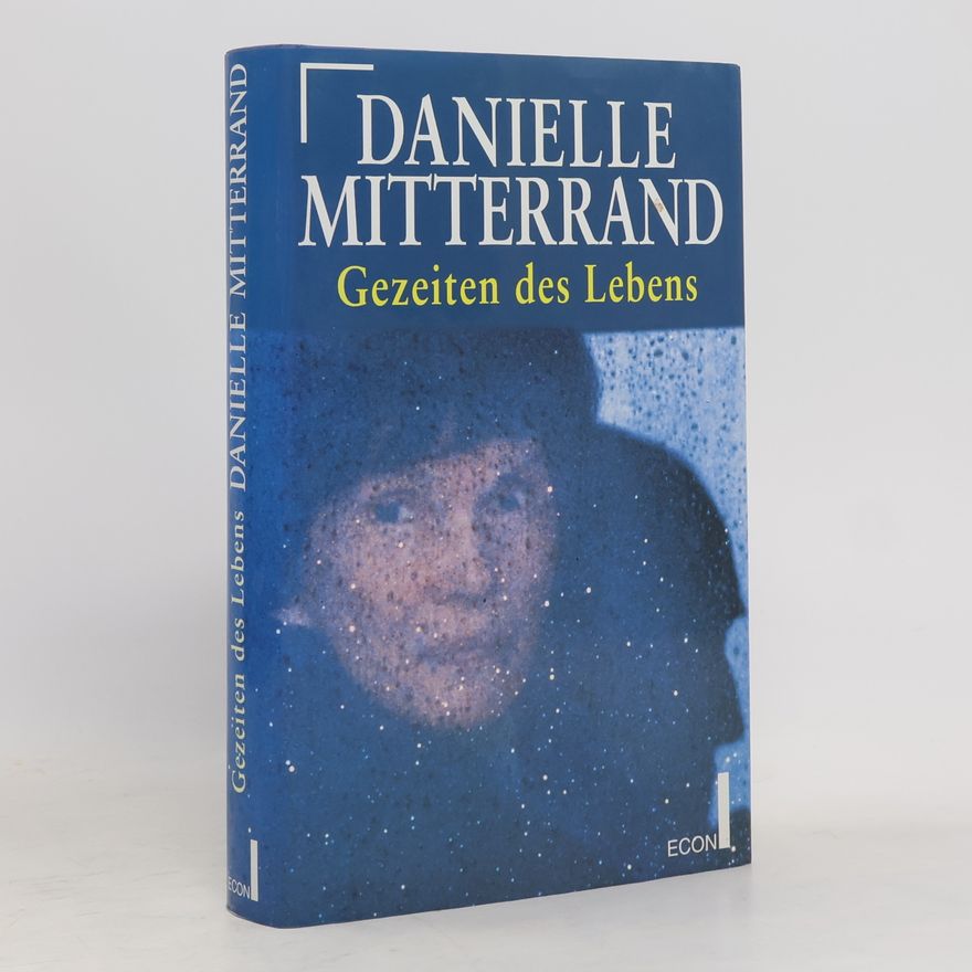 Danielle Mitterrand Gezeiten des Lebens