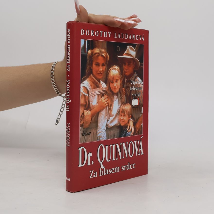 Dorothy Laudan Za hlasem srdce. Dr. Quinnová 2