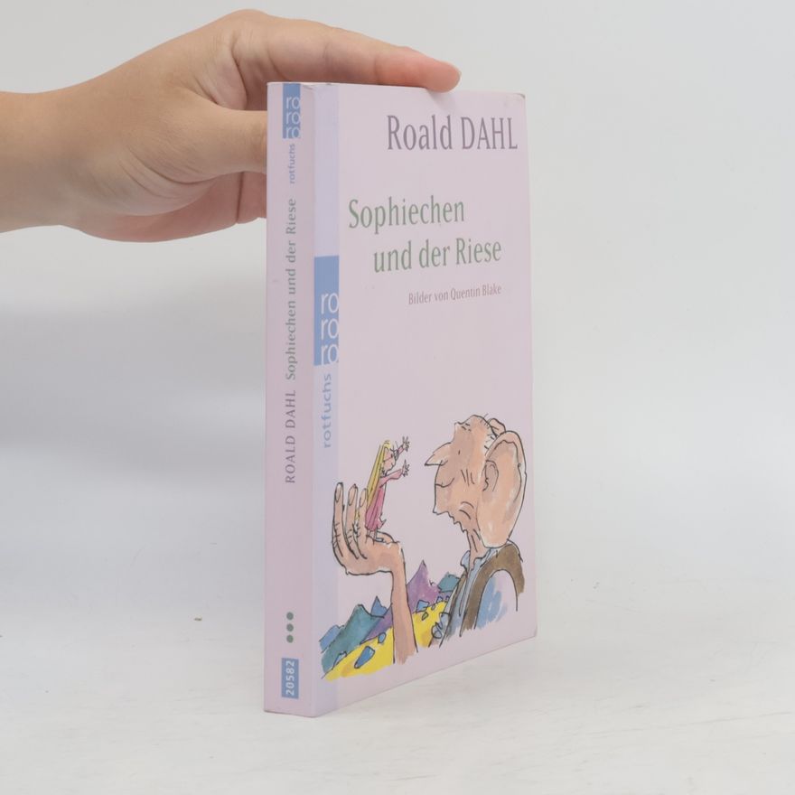 Roald Dahl Sophiechen und der Riese