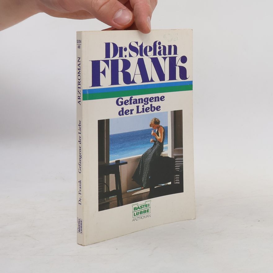 Dr. Stefan Frank Doktor Stefan Frank: Gefangene der Liebe