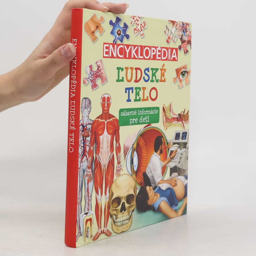 Autorenkollektiv Encyklopédia Ľudské telo