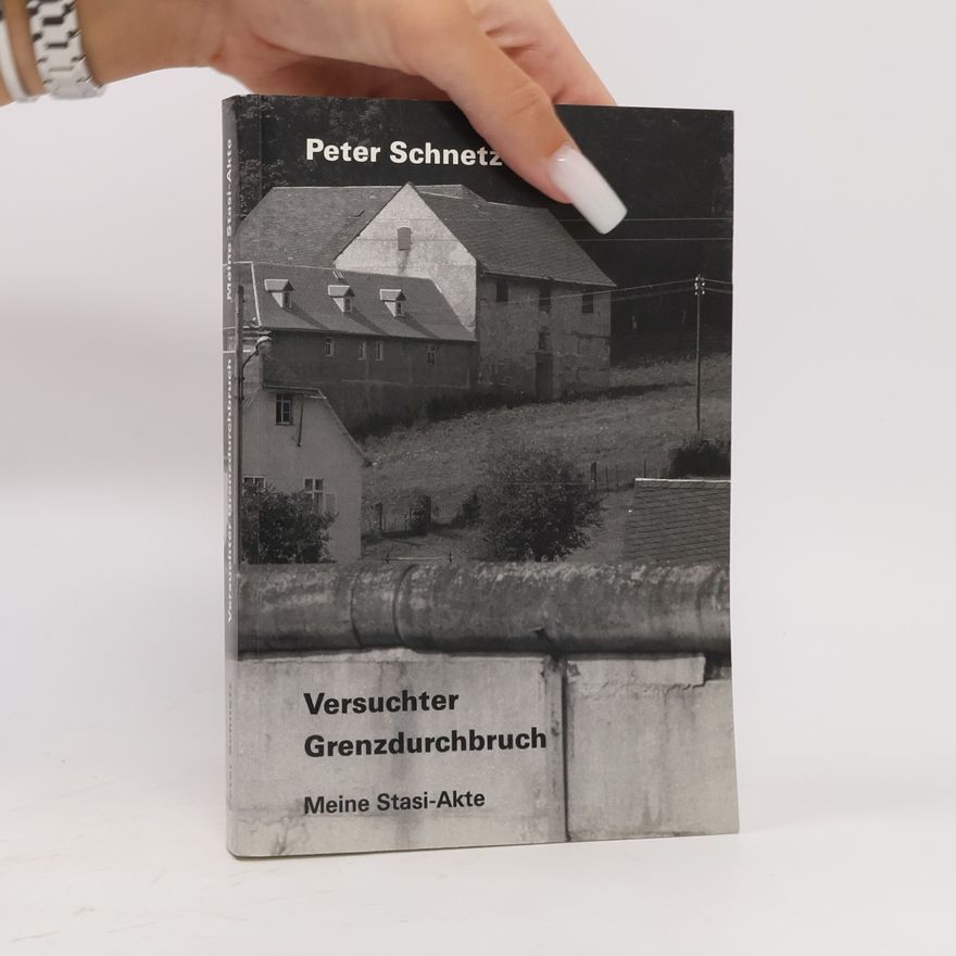Peter Schnetz Versuchter Grenzdurchbruch