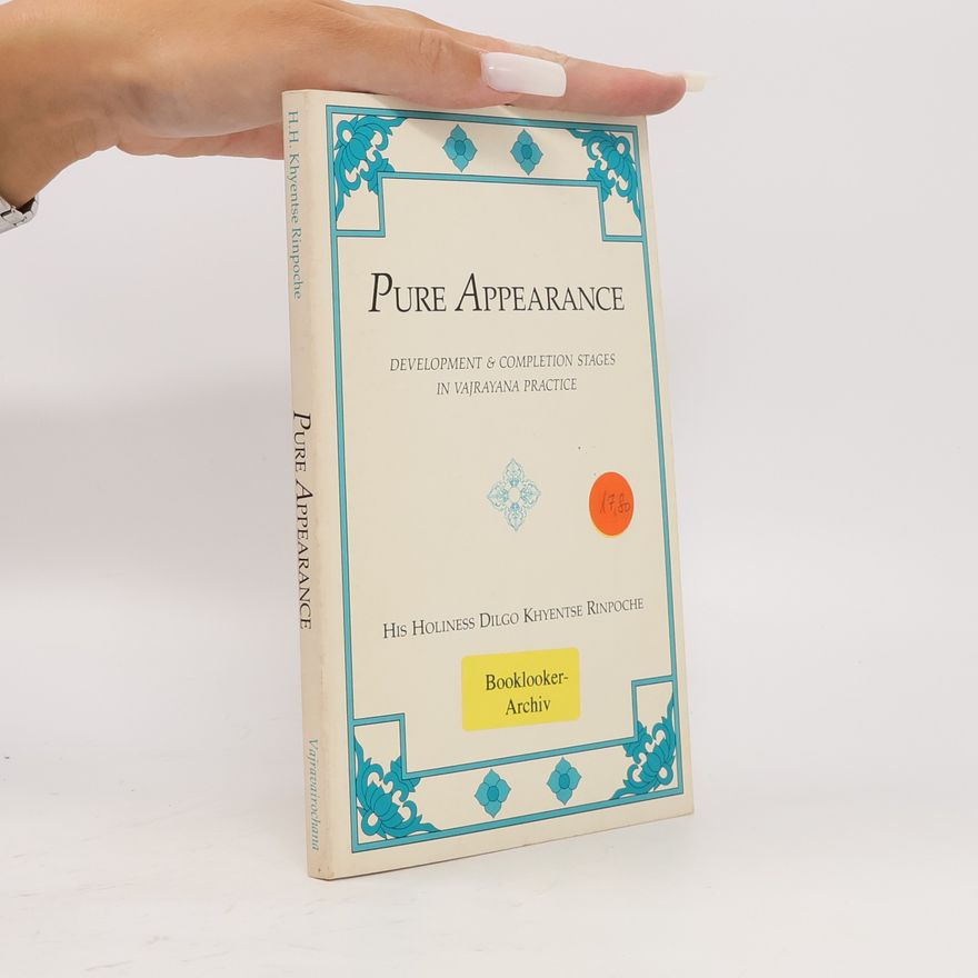 Dilgo Khyentse Tashi Peljor Pure Appearance