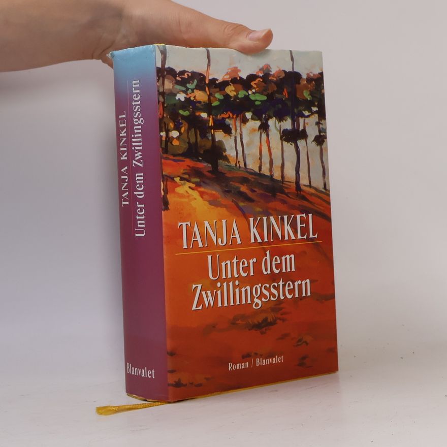 Tanja Kinkel Unter dem Zwillingsstern