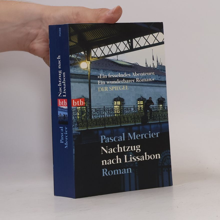 Pascal Mercier Nachtzug nach Lissabon