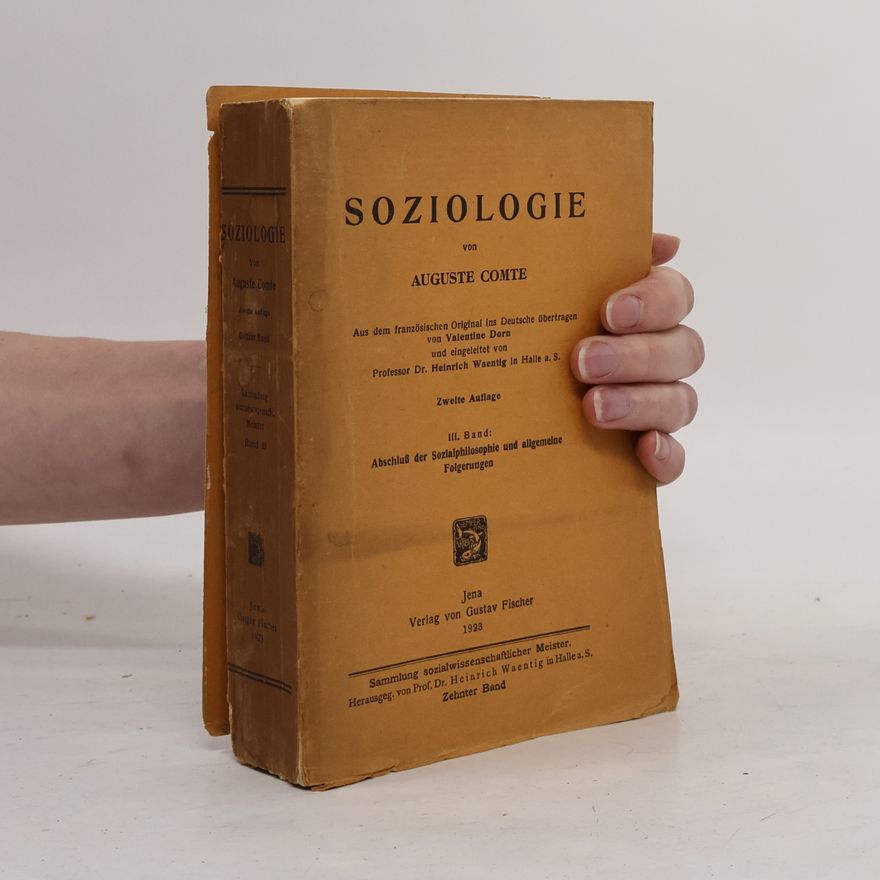Auguste Comte Soziologie III.