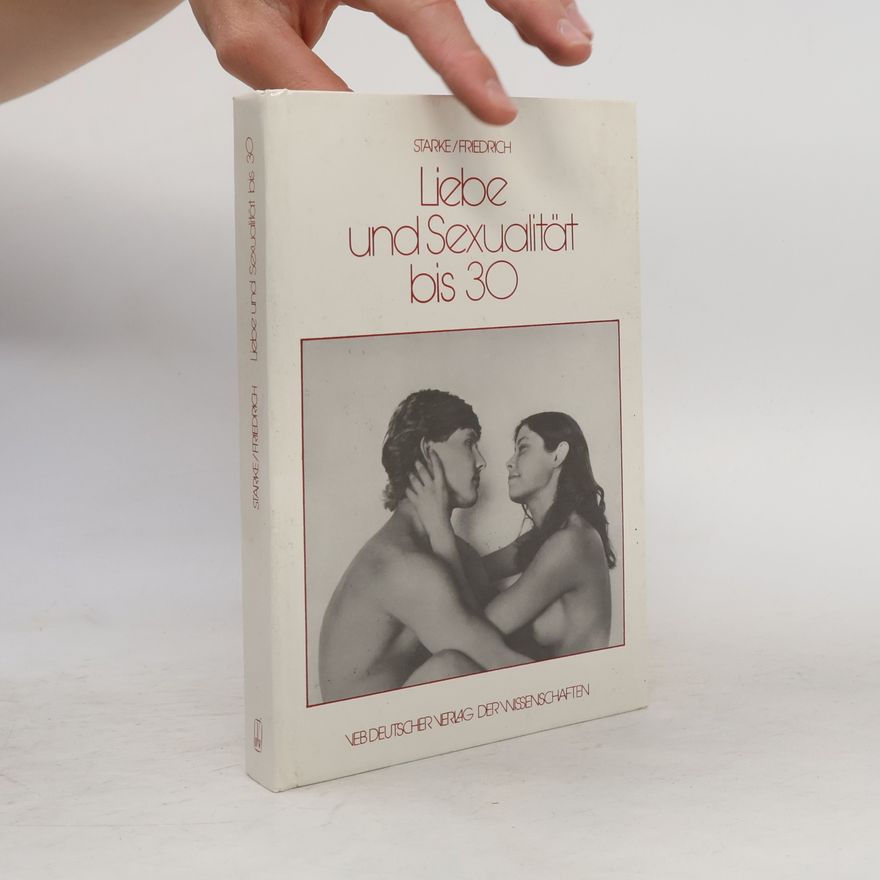 Kurt Starke Liebe und Sexualitat bis 30