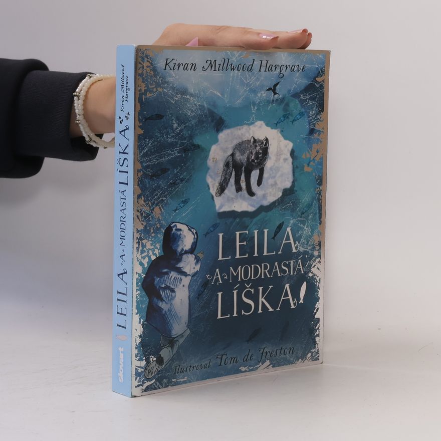Kiran Millwood Hargrave Leila a modrastá líška