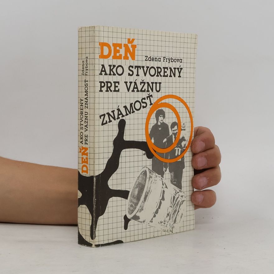 Zdena Frýbová Deň ako stvorený pre vážnu známosť