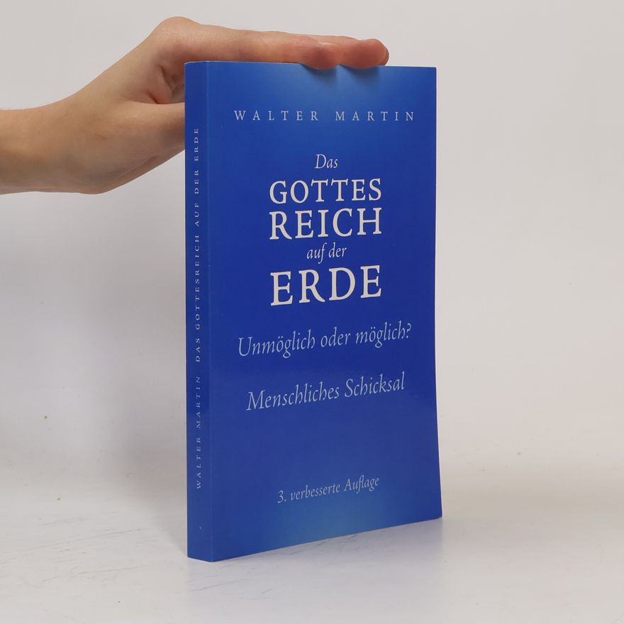 Walter Ralston Martin Das Gottesreich auf der Erde - 5. verbesserte Auflage
