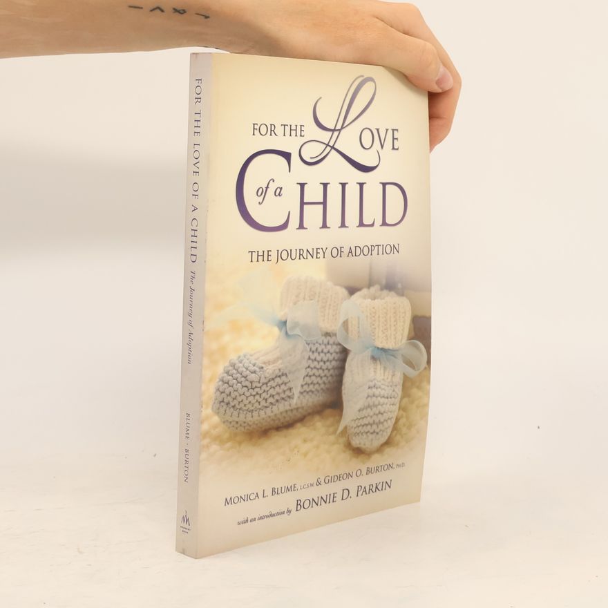 Monica L. Blume For the Love of a Child