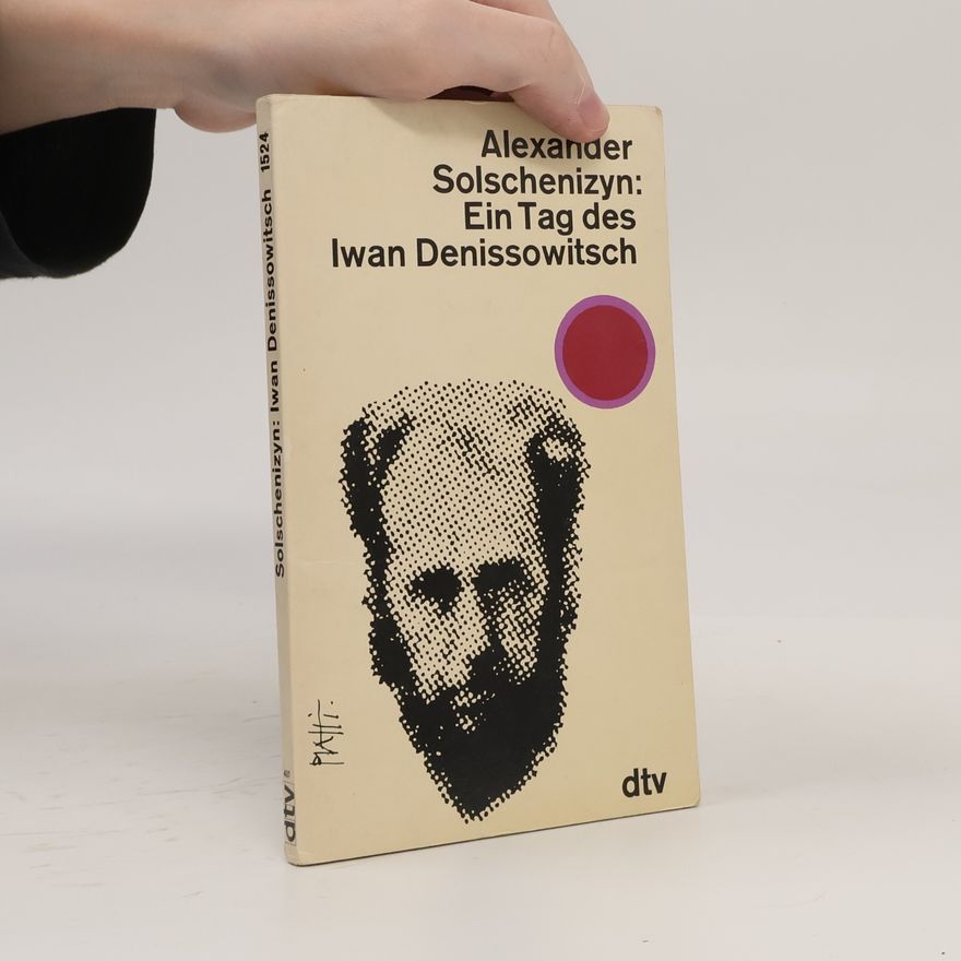 Aleksandr Isajevič Solženicyn Ein tag des Iwan Denissowitsch