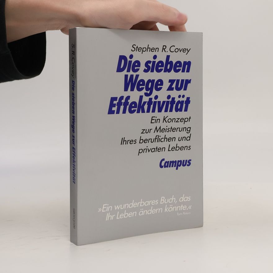 Stephen Covey Die sieben Wege zur Effektivität