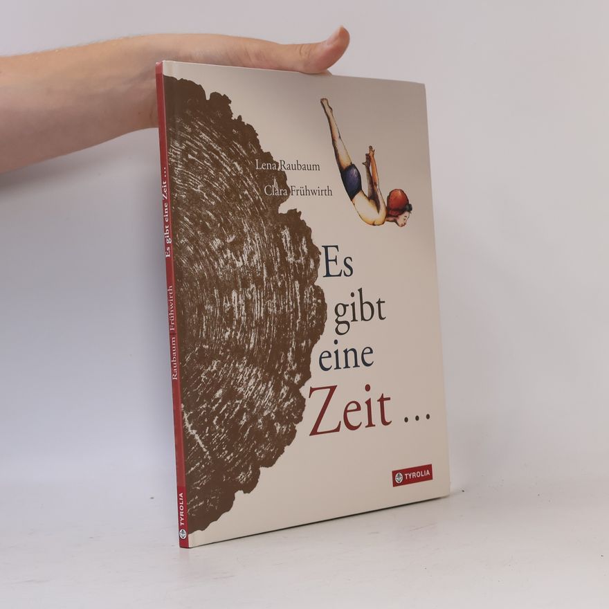 Lena Raubaum Es gibt eine Zeit...