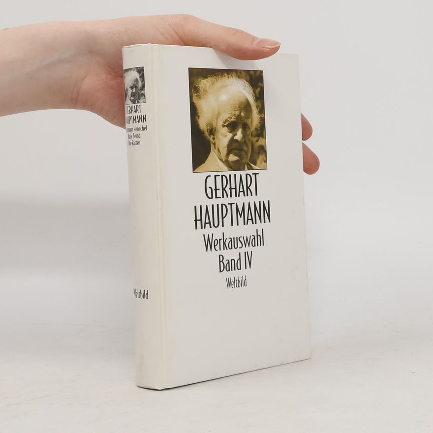 Gerhart Hauptmann Werkauswahl Band IV