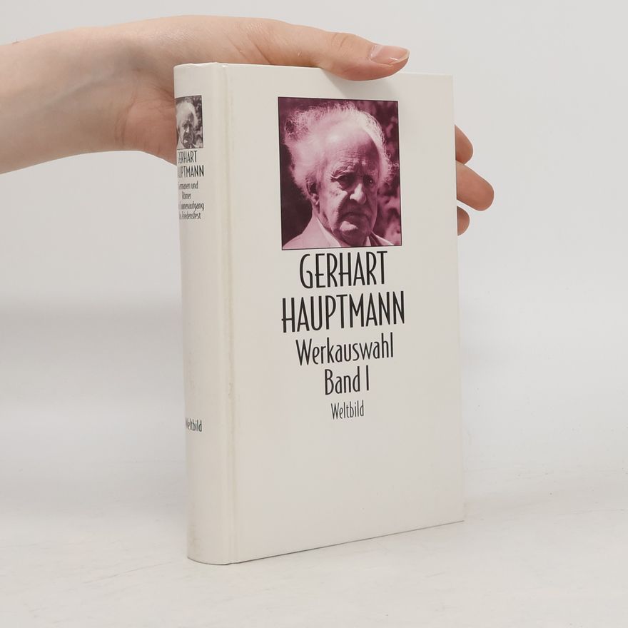 Gerhart Hauptmann Werkauswahl. Band I.