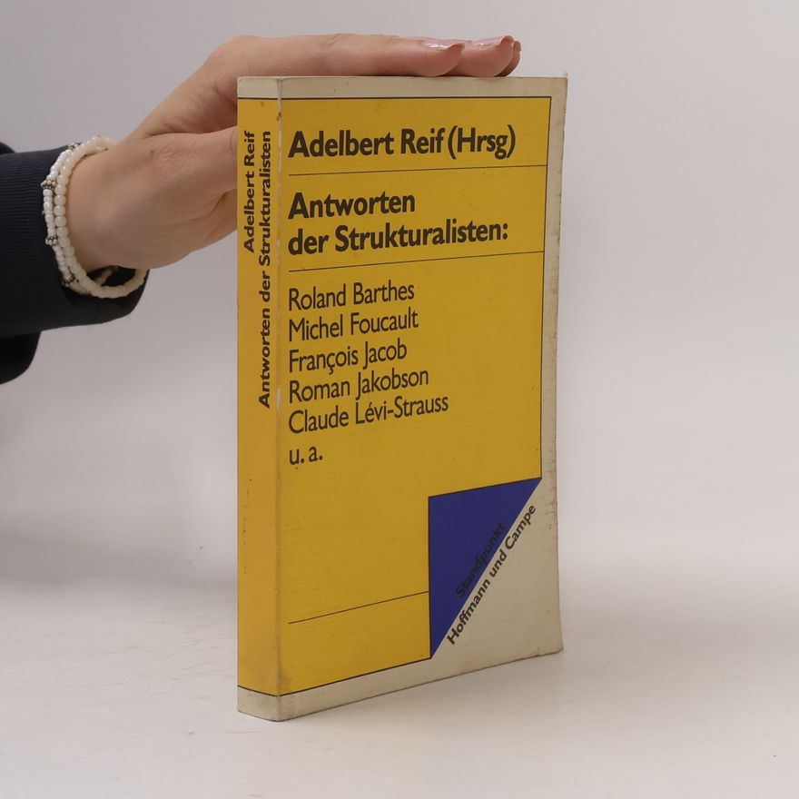 Adelbert Reif Antworten der Strukturalisten