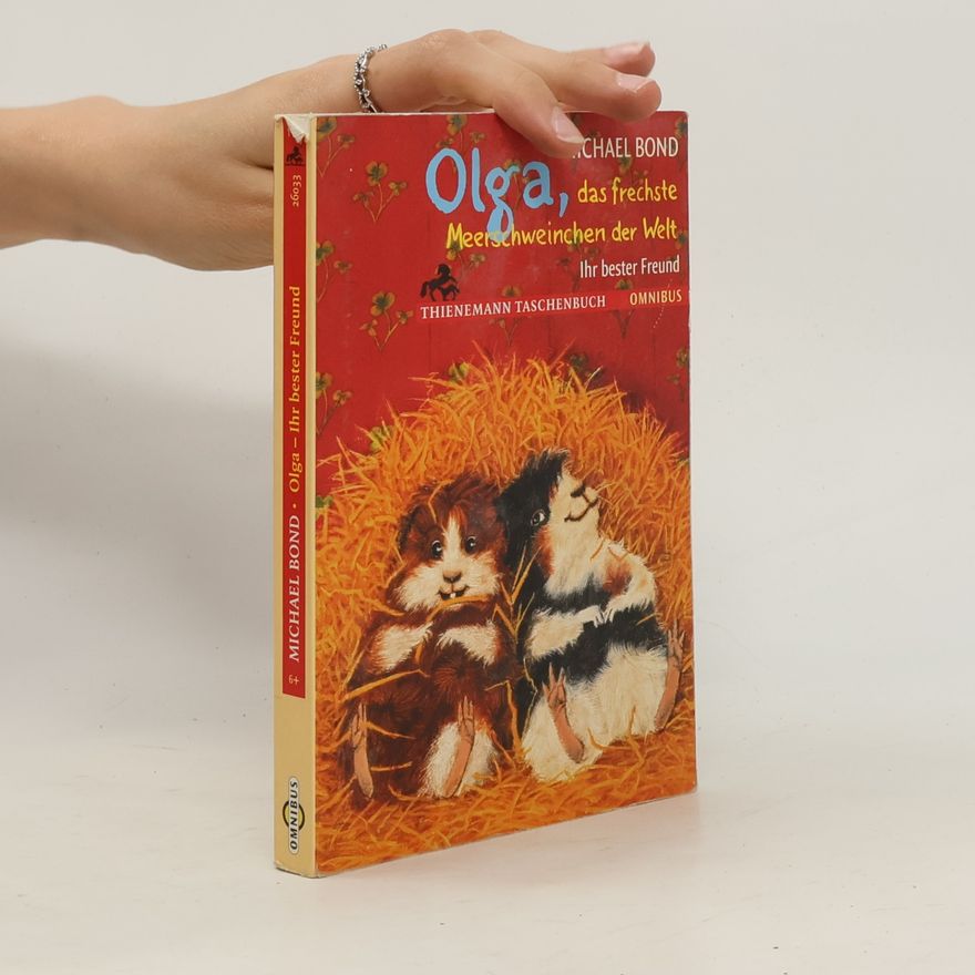 Michael Bond Olga, das frechste Meerschweinchen der Welt