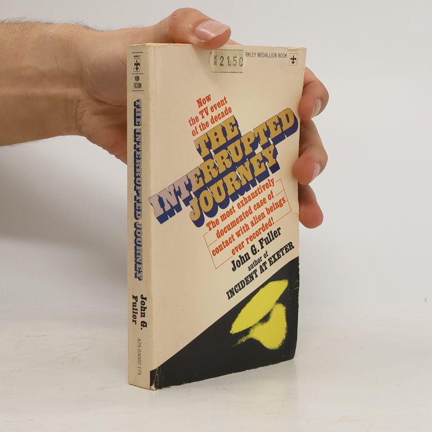 John G. Fuller The Interrupted Journey