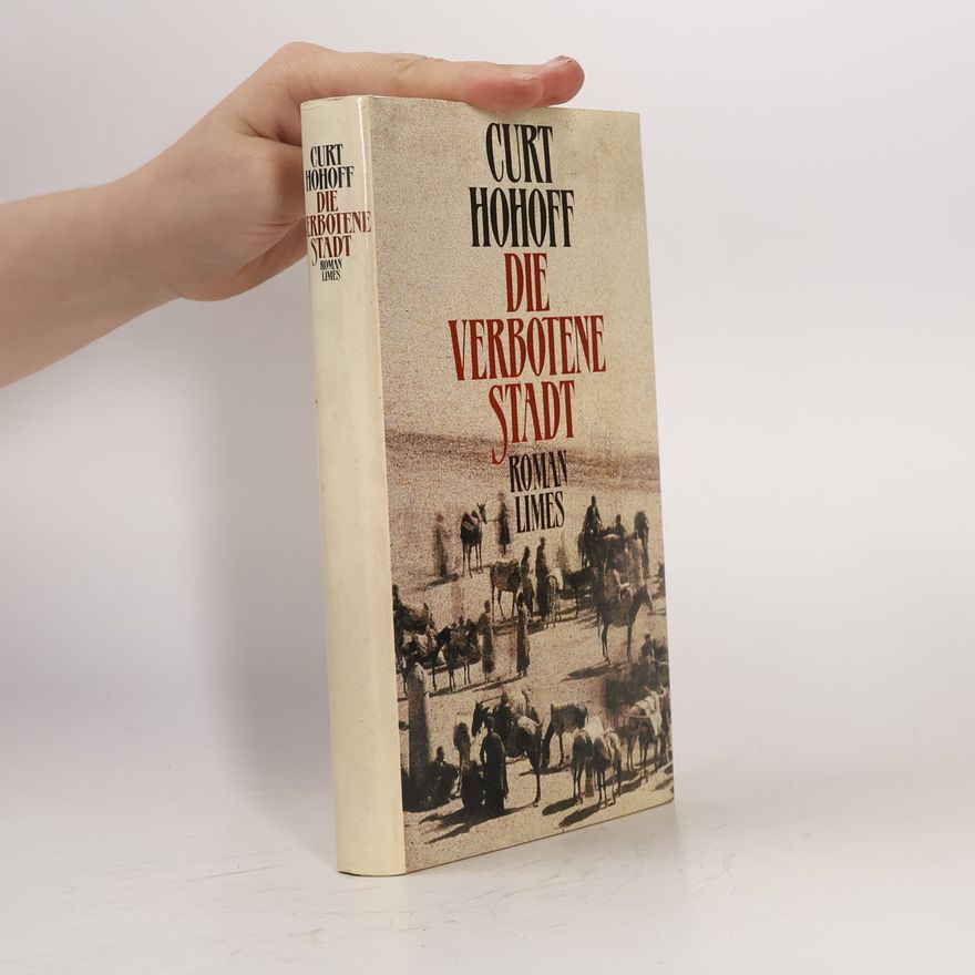 Curt Hohoff Die verbotene Stadt