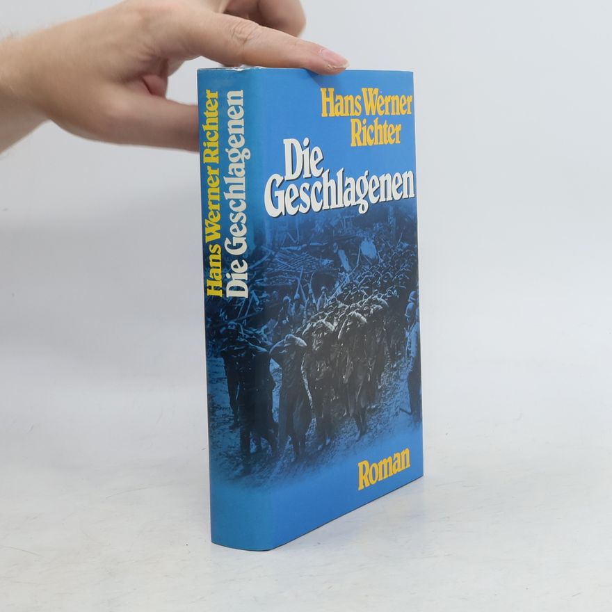 Hans Werner Richter Die Geschlagenen