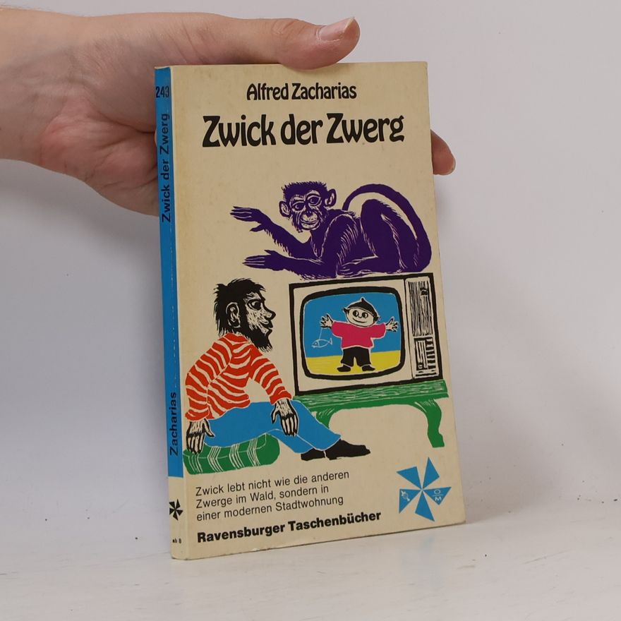 Alfred Zacharias Zwick der Zwerg