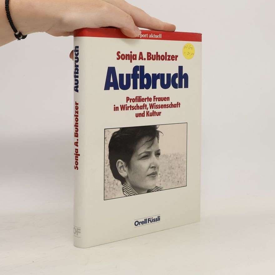 Sonja A. Buholzer Aufbruch