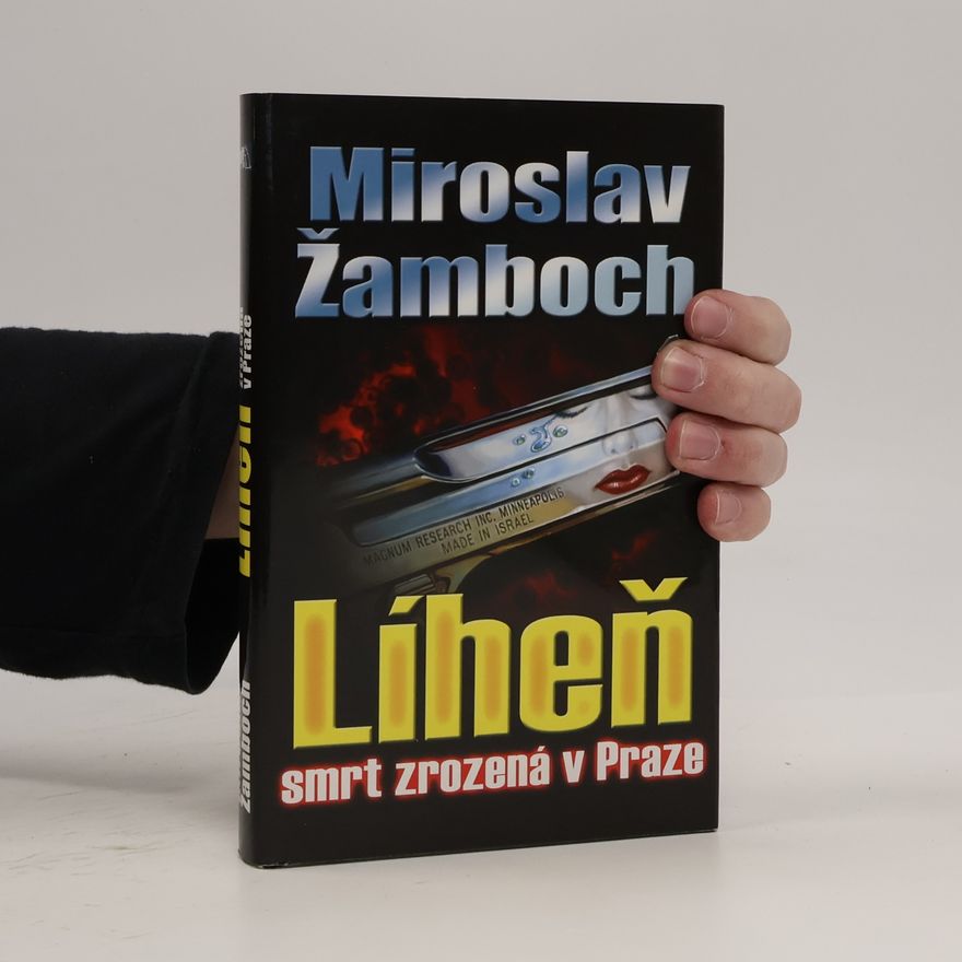 Miroslav Žamboch Líheň. Smrt zrozená v Praze