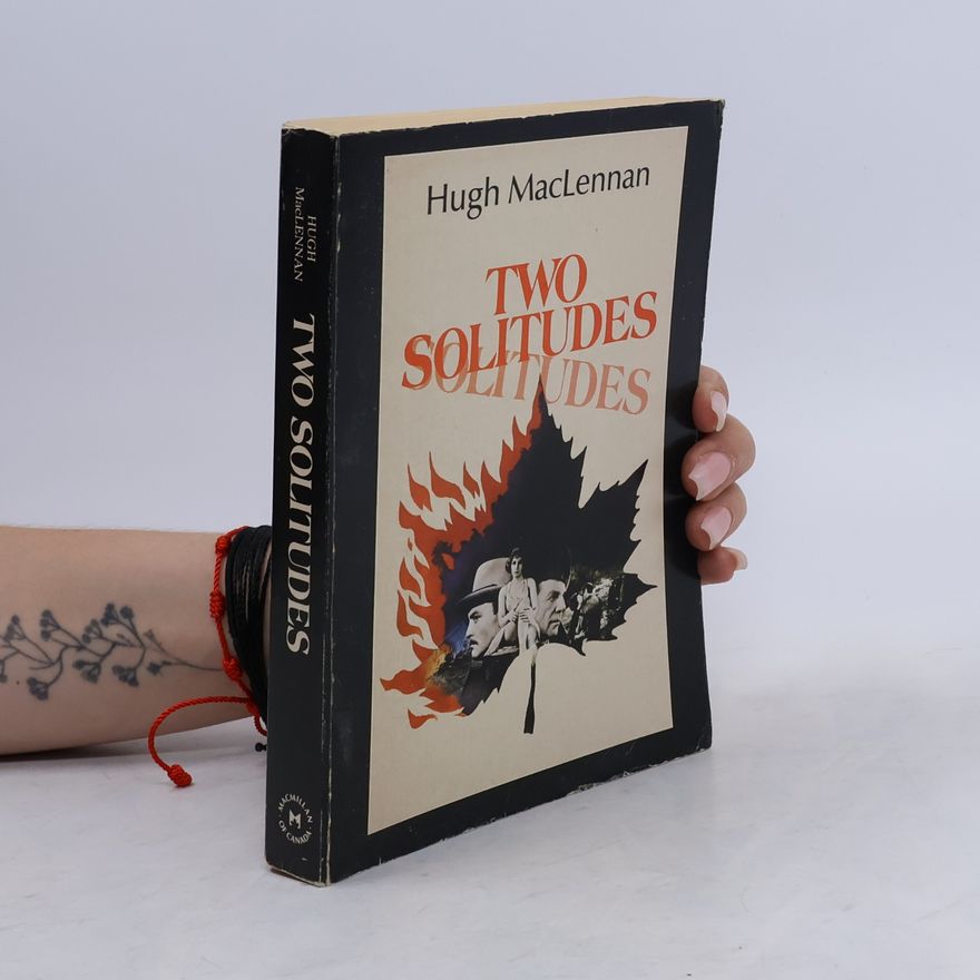 Hugh MacLennan Two Solitudes
