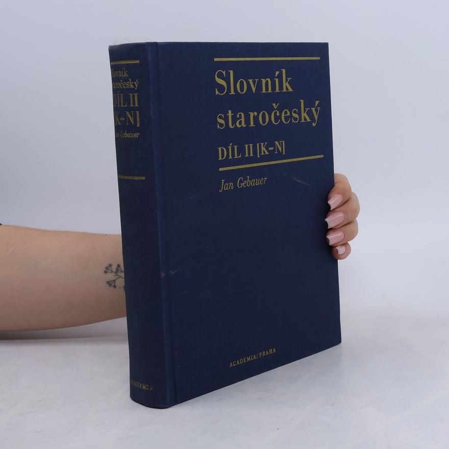 Jan Gebauer Slovník staročeský. Díl II. (K-N)