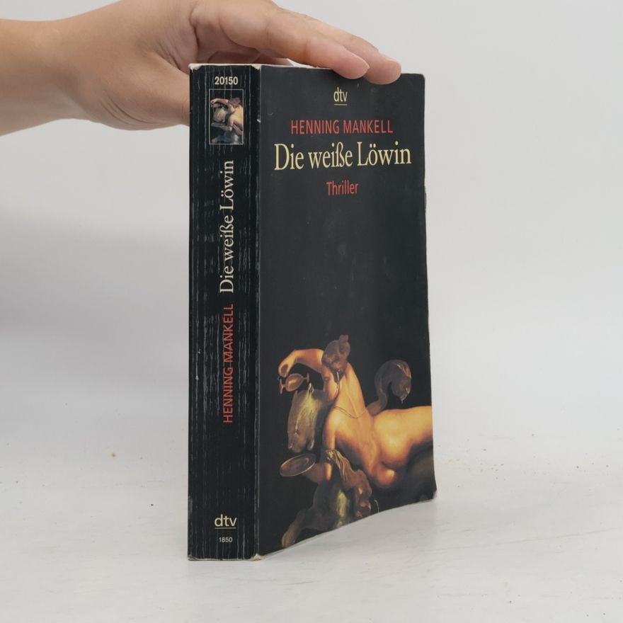 Henning Mankell Die Weiße Löwin