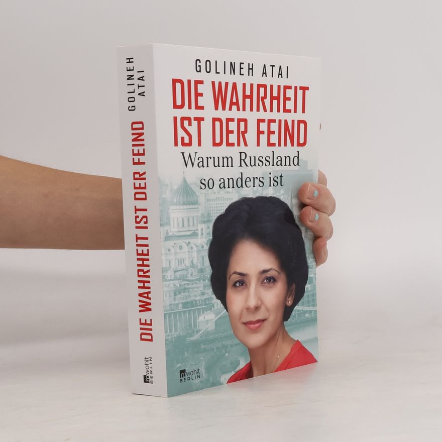 Golineh Atai Die Wahrheit ist der Feind
