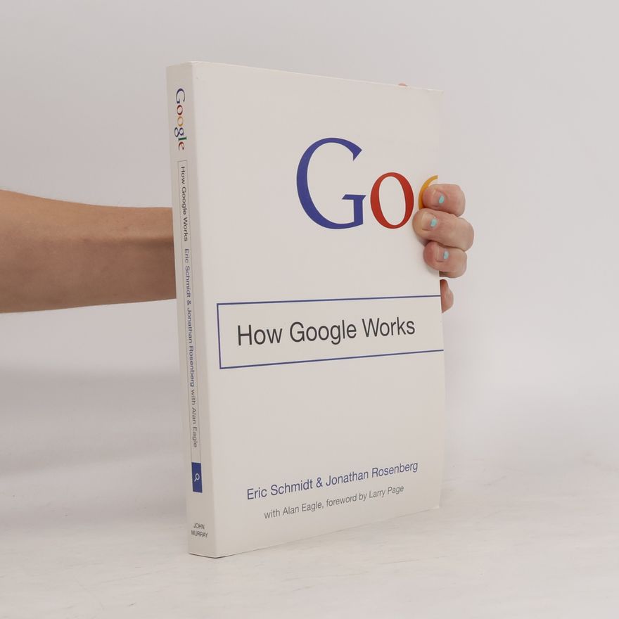 Eric Schmidt How Google Works
