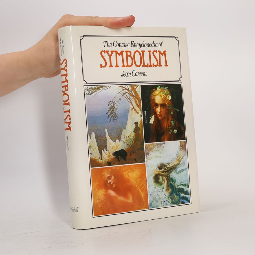 Jean Cassou The Concise Encyclopedia of Symbolism