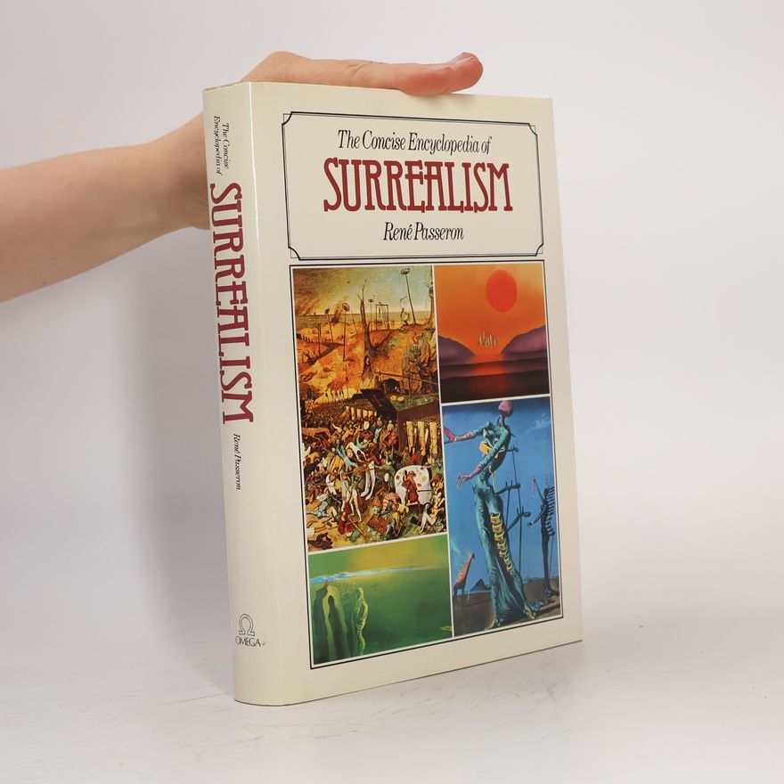 René Passeron Concise Encyclopaedia of Surrealism