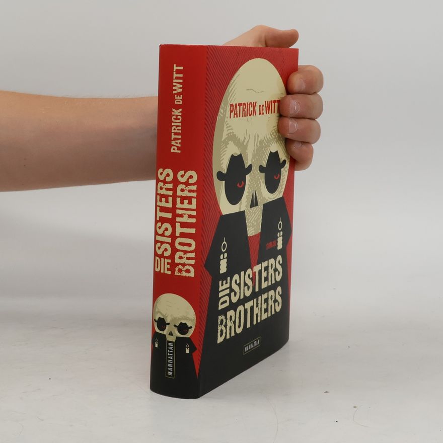 Patrick deWitt Die Sisters Brothers