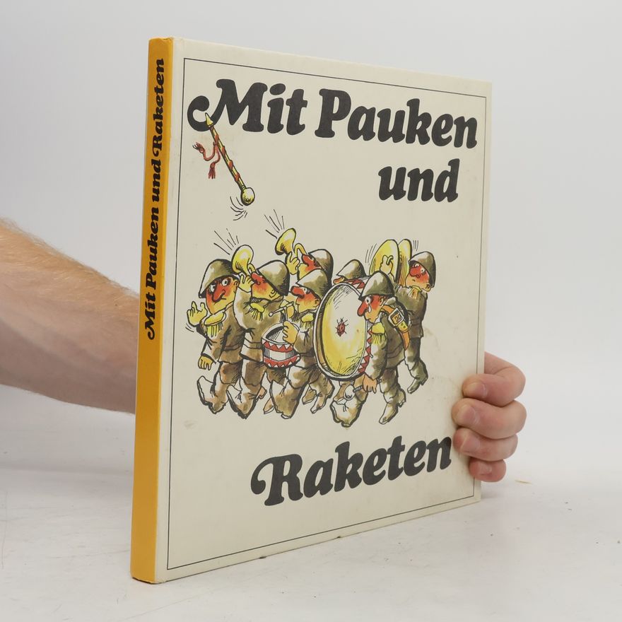 Wolfgang S. Lange Mit Pauken und Raketen