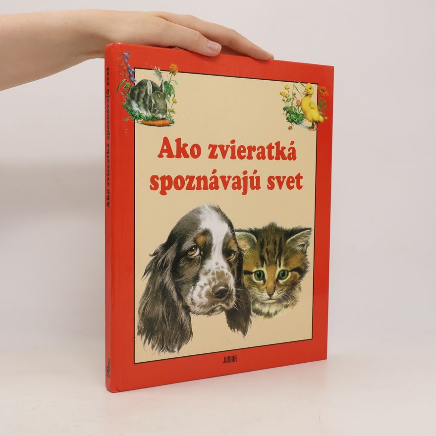 Peter Holeinone Ako zvieratká spoznávajú svet