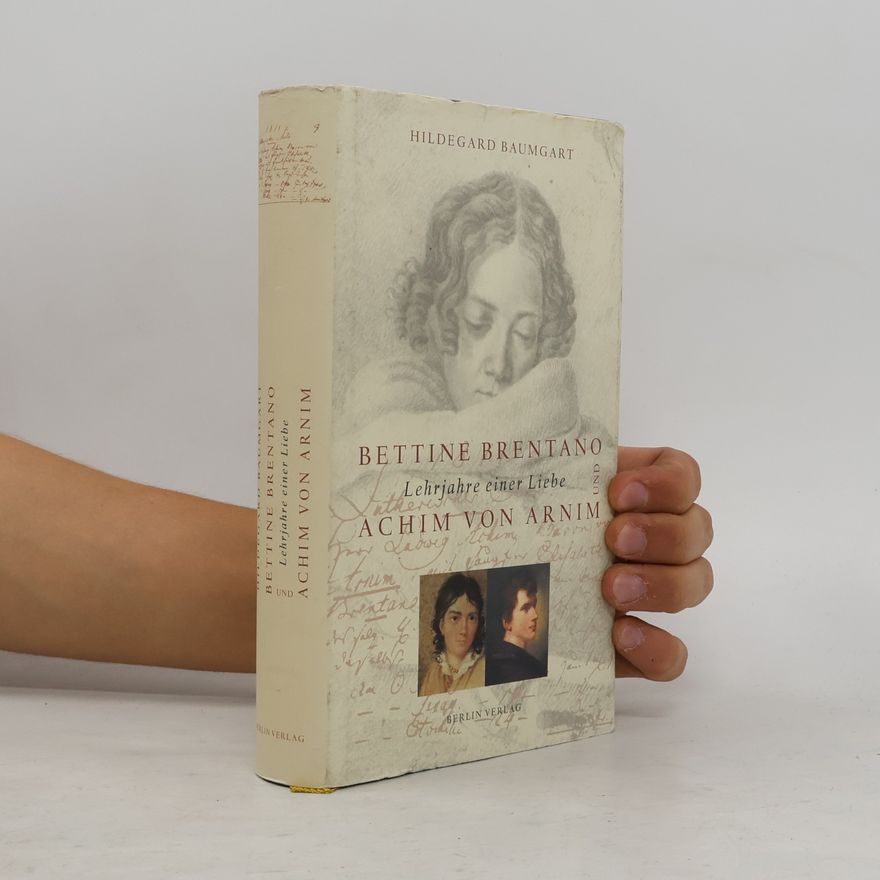 Hildegard Baumgart Bettine Brentano und Achim von Arnim