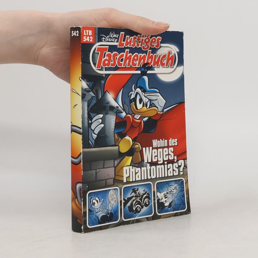 Walt Disney Lustiges Taschenbuch 542. Wohin des Weges, Phantomias?