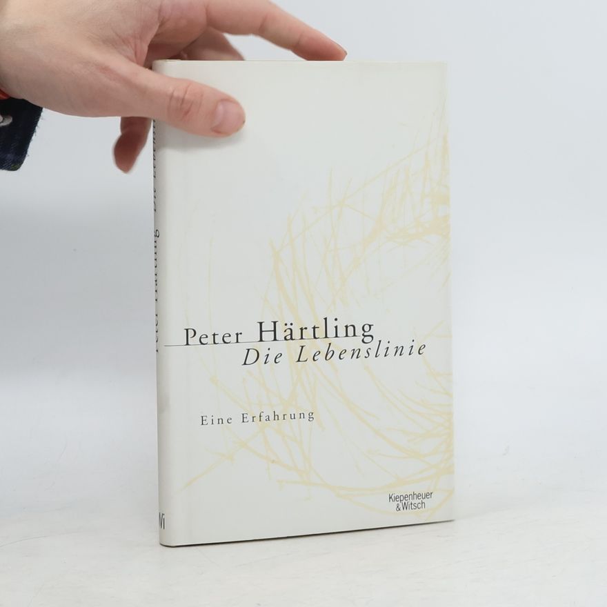 Peter Härtling Die Lebenslinie