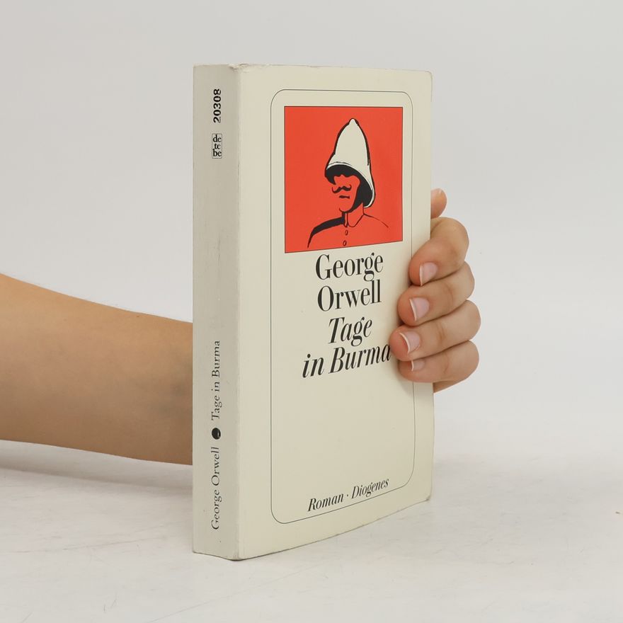 George Orwell Tage in Burma
