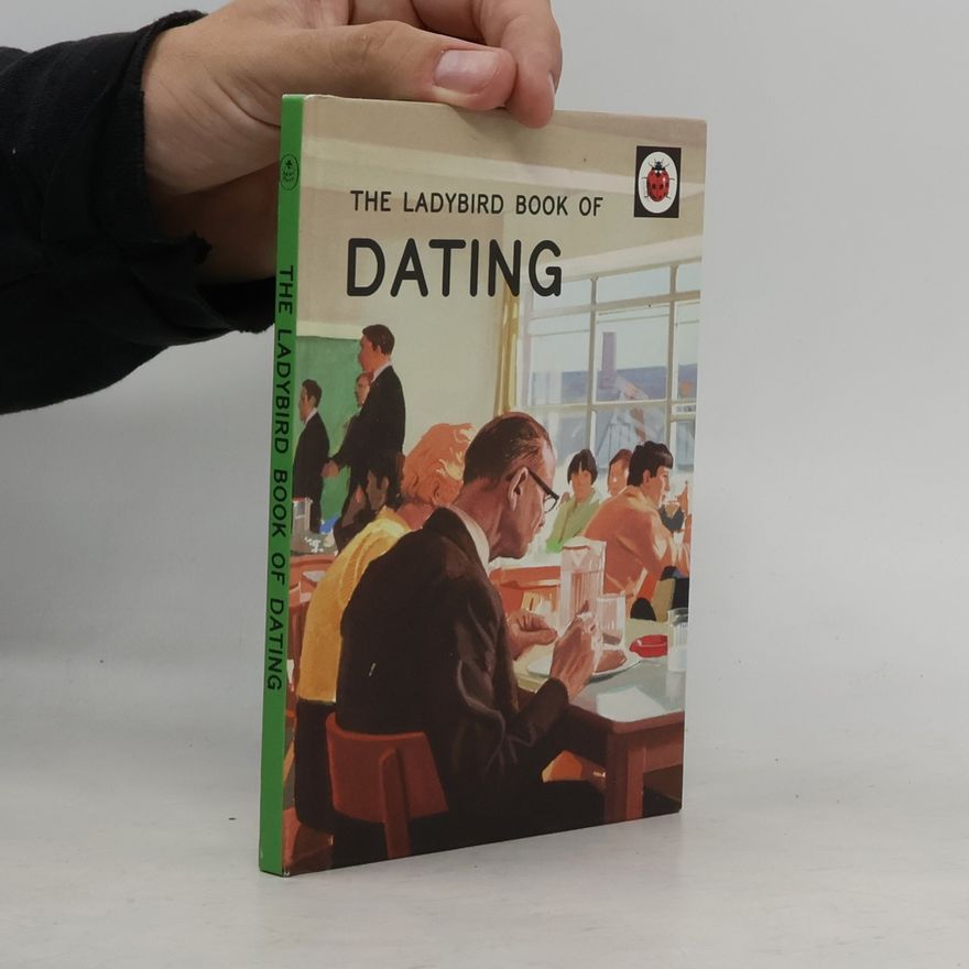 Jason A. Hazeley The Ladybird Book of Dating