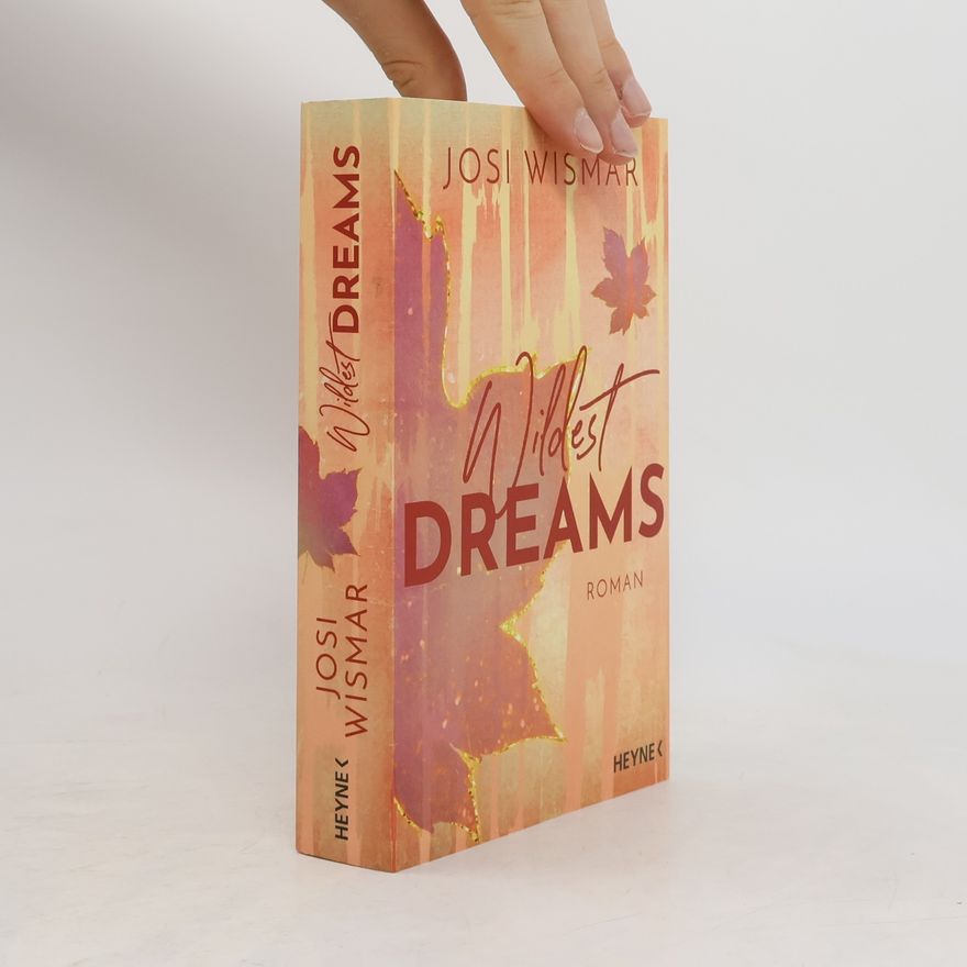 Josi Wismar Wildest Dreams / Wild Hearts Bd.2