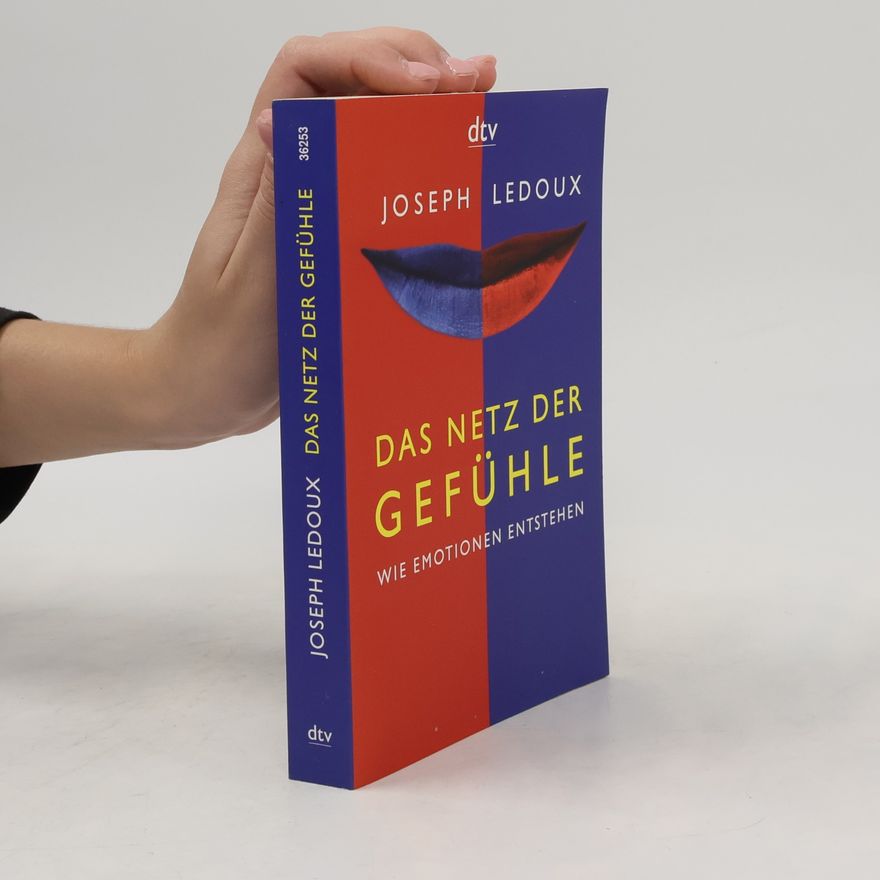Joseph E. LeDoux Das Netz der Gefühle
