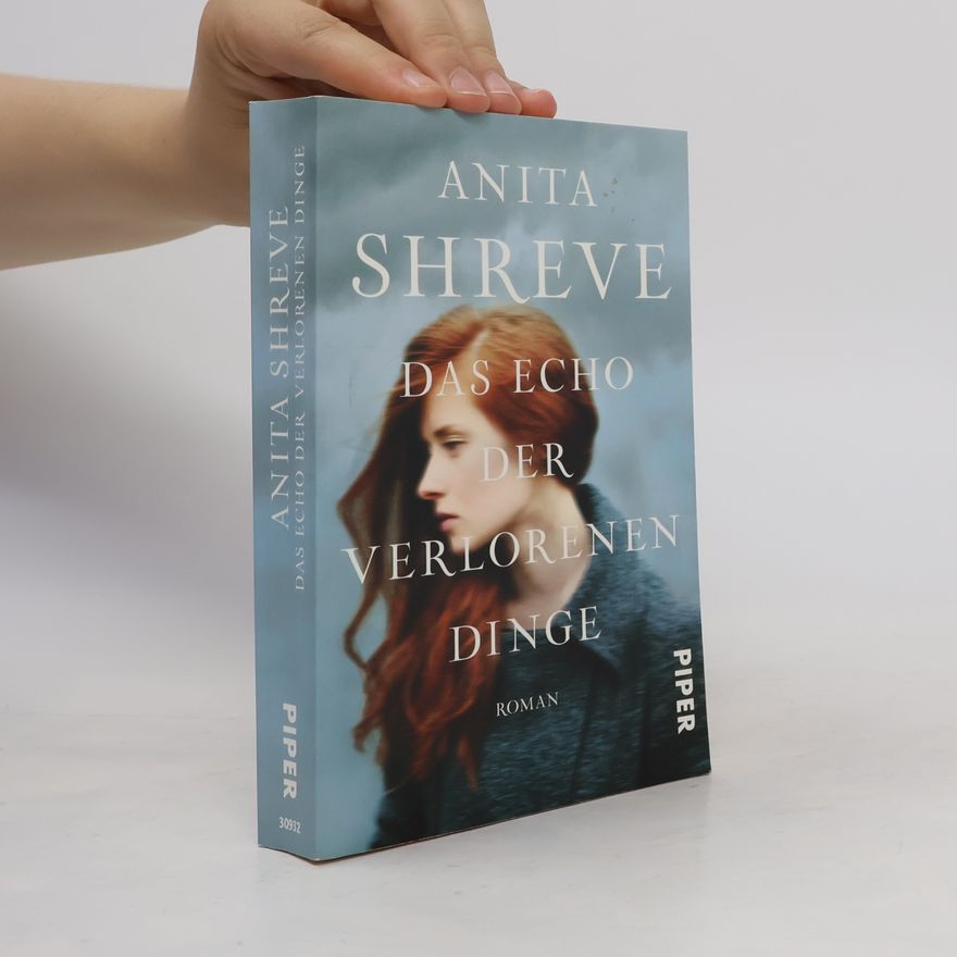 Anita Shreve Das Echo der verlorenen Dinge