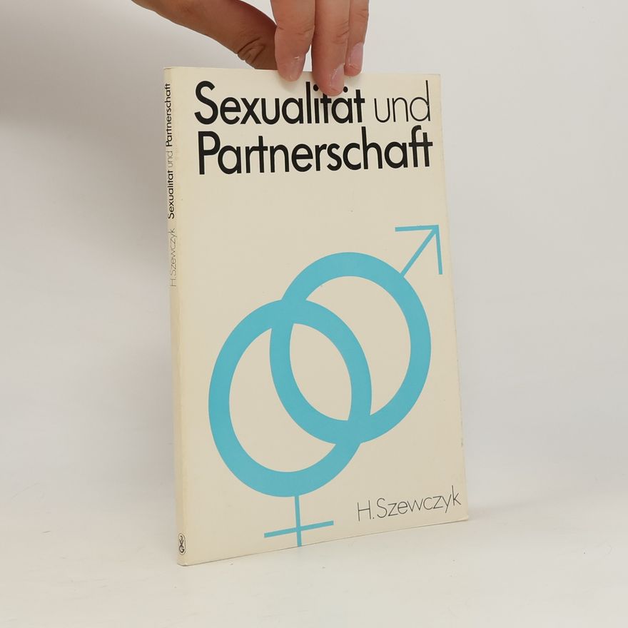 Hans Szewczyk Sexualität und Partnerschaft